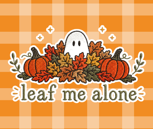 Leaf me Alone Fall Sweatshirt/Tshirt